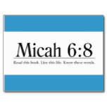 Read the Bible Micah 6:8 Post Card