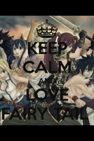 Fairy Tail Keep Calm And Love