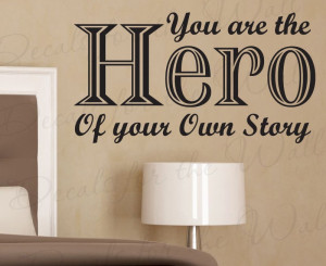 You are a Hero Removable Wall Decal Quote