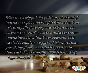 Chinese society puts the public good ahead of individual rights and ...
