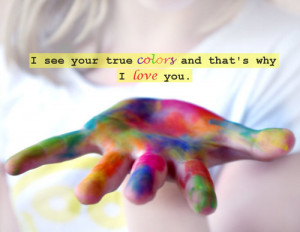 ... lauper, colors, colours, glee, love you, quote, text, true colors