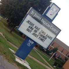 Church sign goes viral: ‘Jesus had two dads and he turned out just ...
