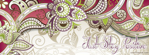Just Stay Positive Facebook Cover Layout