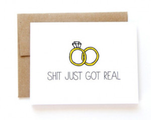 Engagement Card - Wedding Announcem ent - Shit Just Got Real ...