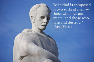Mankind is composed of two sorts of men…” -Jose Marti