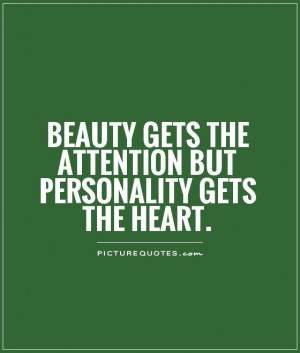 Beauty Quotes Heart Quotes Personality Quotes Attention Quotes