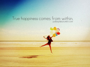 ... Graphics > Life Quotes > true happiness comes from within Graphic