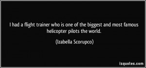 had a flight trainer who is one of the biggest and most famous ...