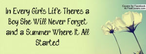 In Every Girls Life There's a Boy She Will Never Forget, and a Summer ...