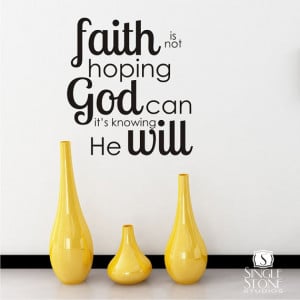 Wall Quotes Decals Faith Is Knowing - Vinyl Wall Stickers Art Bible