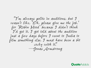 Jonas Armstrong Quotes