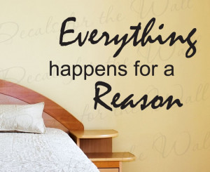 Things Happen for a Reason Wall Decal Quote