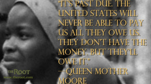 Quote of the Day: Queen Mother Moore on Reparations