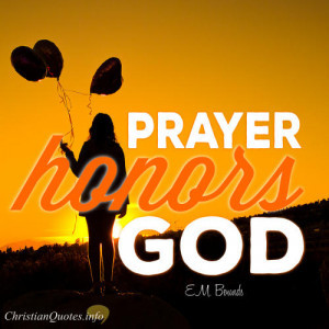 Bounds Quote – 3 Ways To Honor God With Prayer