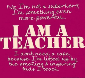 Being a teacher is hard, but it's also a blessing. I pray I never ...