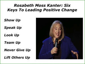 Rosabeth Kanter Positive Change