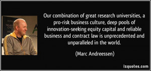of great research universities, a pro-risk business culture ...