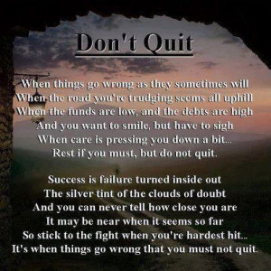 Don’t Quit When Things Go Wrong