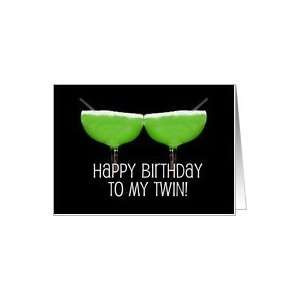 Twin Margaritas Happy Birthday Twin Wish Card: Health
