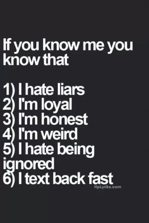 texting, truth, weird, i hate liars
