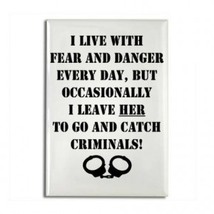 Police Officer Wife Quotes | Police Wife...hilarious!