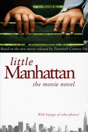 Start by marking “Little Manhattan: The Movie Novel” as Want to ...