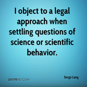 Serge Lang Science Quotes