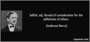Consideration Of Others Devoid of consideration for