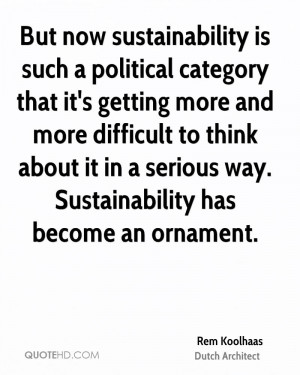 Rem Koolhaas Quotes