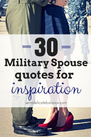 ... encouragement to get through the tough times. Here are 30 military