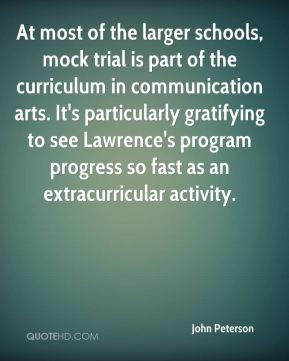 At most of the larger schools, mock trial is part of the curriculum in ...