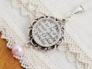 Ophelia Necklace - William Shakespeare Jewelry with Hamlet Love Quote ...