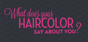 Displaying 16 Gallery Images For Hair Color Quotes