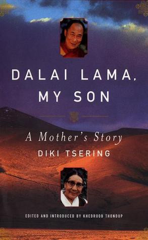 Dalai Lama, My Son: A Mother's Autobiography