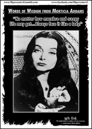 Morticia Addams Quotes
