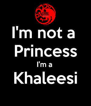 39 m Not a Princess I 39 m a Khaleesi Shirt