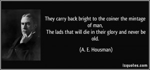 ... -of-man-the-lads-that-will-die-in-their-glory-a-e-housman-238655.jpg