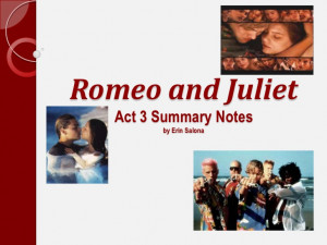 Romeo and Juliet Act 3 Summary Notes