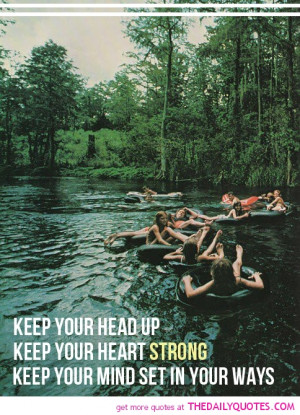 keep-your-head-up-quote-picture-quotes-sayings-pics.jpg