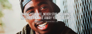 tags tupac shakur 2pac dreams quotes rap hip hop musicians