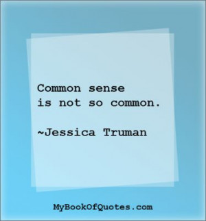 Common sense is not so common... #quotes