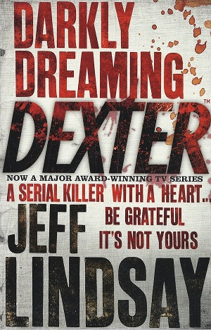 Dexter is a series of crime novels by Jeff Lindsay.
