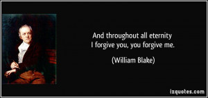 quote-and-throughout-all-eternity-i-forgive-you-you-forgive-me-william ...