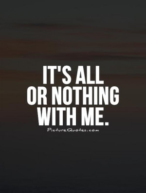 All or Nothing Quotes
