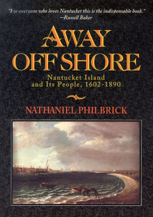 Start by marking “Away Off Shore: Nantucket Island and Its People ...
