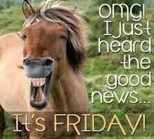 Oh yeah...it's friday!