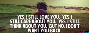 Quotes I Dont Want You Back ~ I Want You Back Quotes And Sayings ...