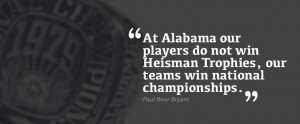 Top 10 Greatest Paul 'Bear' Bryant Quotes - Yellowhammer News
