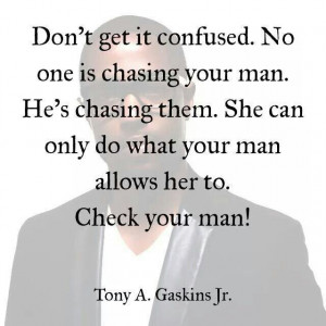Who's chasing who? Ladies check your man.