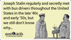 joseph stalinbus driverscommunismbirthday wishes humor jokes funny